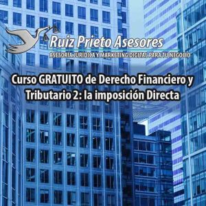 Curso De Derecho Financiero Y Tributario 2: La Imposición Directa (UNED)​