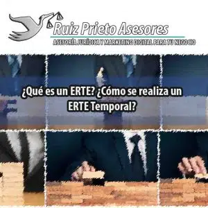 ¿Qué es un ERTE? ¿Cómo debo hacerlo?