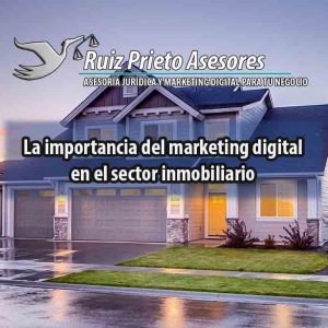 La importancia del marketing digital en el sector inmobiliario