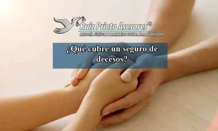 ¿Qué cubre un seguro de decesos?